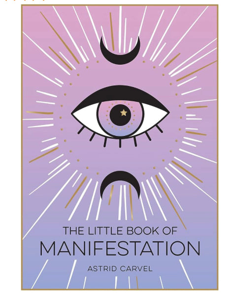 Little book of manifesting :beginners guide