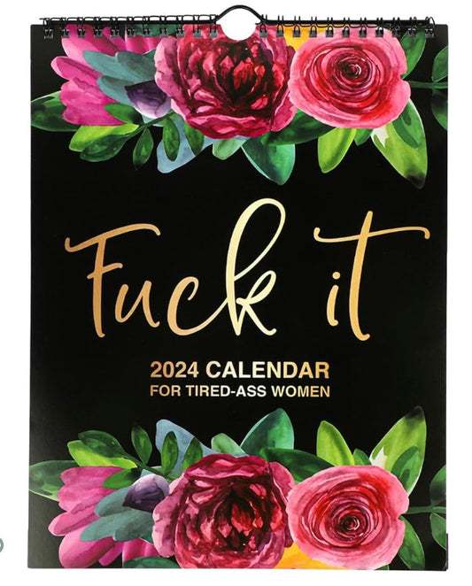 Fuck it calendar